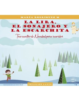 cover image of La lira, el sonajero y la escarchita